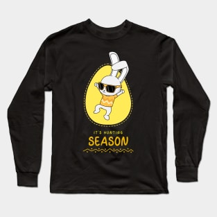 It's Hunting Season - Cool Easter Design Long Sleeve T-Shirt